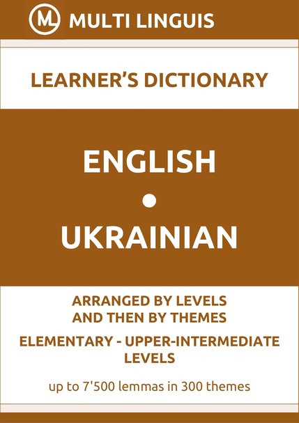 English-Ukrainian (Level-Theme-Arranged Learners Dictionary, Levels A1-B2) - Please scroll the page down!